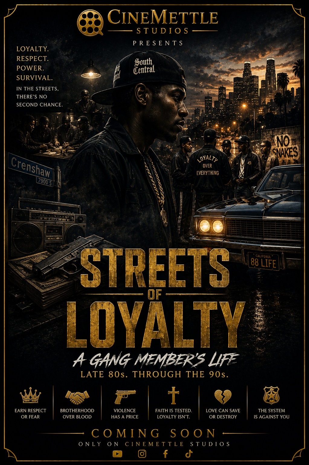 Streets of Loyalty original crime drama by CineMettle Studios about gang life in Los Angeles during the late 1980s and 1990s